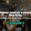 Мобильный интернет в Польше 5G/4G LTE/3G — большое подытоживание 2022 года