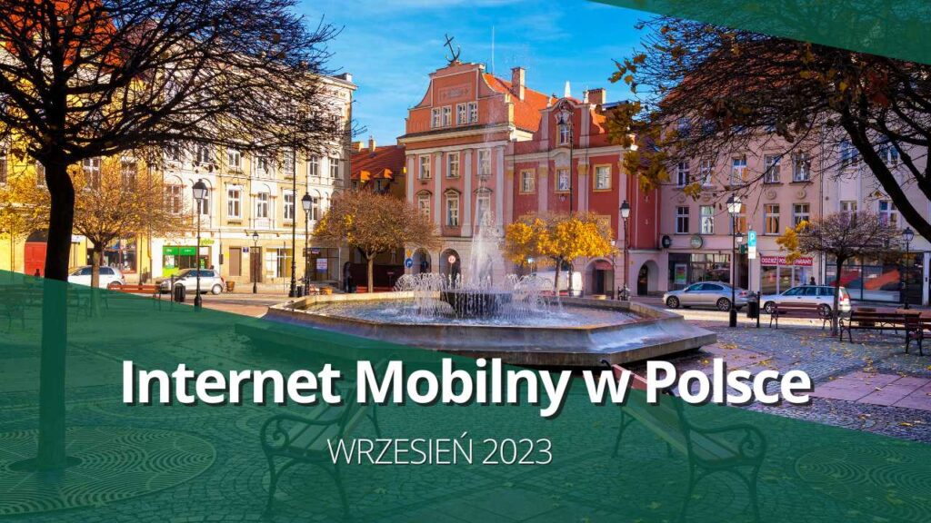 Internet mobilny w Polsce 5G/LTE (wrzesień 2023)