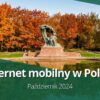 Polski Internet mobilny przyspiesza przed końcem roku (październik 2024)