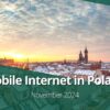 Poland’s Mobile Internet Report: November 2024 Highlights and Rankings