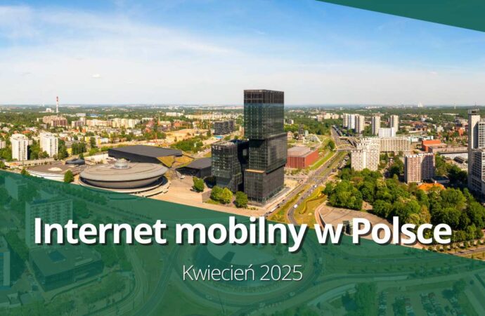 Internet mobilny w Polsce (kwiecień 2025)