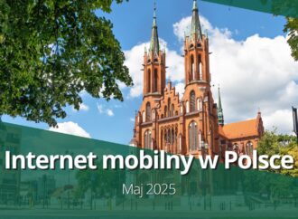 Internet mobilny w Polsce (maj 2025)
