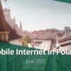 Mobile Internet in Poland (June 2025)
