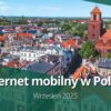 Internet mobilny w Polsce (wrzesień 2025)